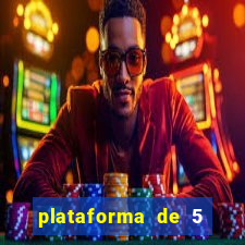 plataforma de 5 reais jogo do tigre